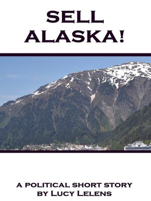 cover image of Sell Alaska!